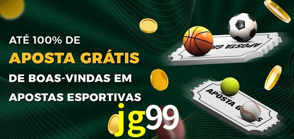 jg99 Ate 100% de Aposta Gratis